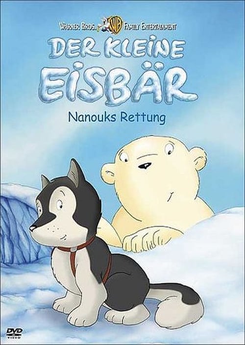 Cover zu Der kleine Eisbär - Nanouks Rettung (Der kleine Eisbär - Nanouks Rettung)